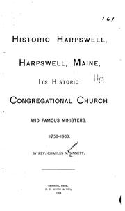 Cover of: Historic Harpswell, Harpswell, Maine, its historic Congregational church and famous ministers. 1758-1903. by Charles N. Sinnett