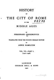 History of the city of Rome in the Middle Ages by Ferdinand Gregorovius