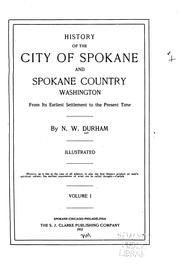 Cover of: History of the city of Spokane and Spokane country, Washington by Nelson Wayne Durham