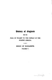 Cover of: History of England from the fall of Wolsey to the death of Elizabeth. by James Anthony Froude