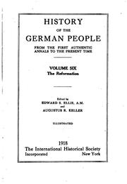 Cover of: History of the German people from the first authentic annals to the present time ... by Edward Sylvester Ellis