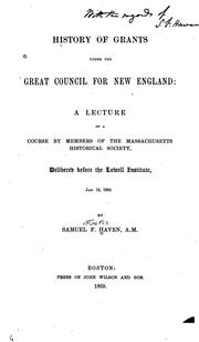Cover of: History of grants under the great Council for New England