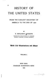 Cover of: History of the United States from the earliest discovery of America to the end of 1902 by Elisha Benjamin Andrews