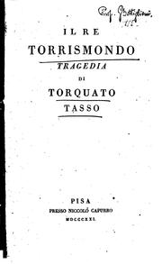 Cover of: Il re Torrismondo by Torquato Tasso