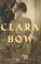 Cover of: Clara Bow