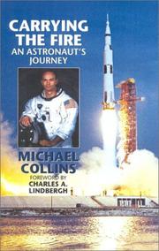 Cover of: Carrying the Fire: An Astronaut's Journeys