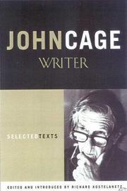 Cover of: John Cage: Writer: Selected Texts