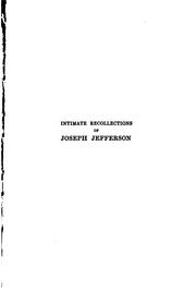 Cover of: Intimate recollections of Joseph Jefferson by Eugénie Paul Jefferson