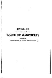 Cover of: Inventaire des dessins exécutés pour Roger de Gaignières et conservés aux départements des estampes et des manuscrits. by Bibliothèque nationale (France). Département des estampes.