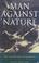 Cover of: Man Against Nature