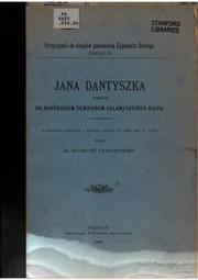 Cover of: Jana Dantyszka poemat De nostrorum temporum calamitatibus silva. by Jan Dantyszek