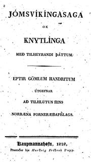 Cover of: Jómsvíkíngasaga ok Knytlínaga, með tilheyrandi þáttum. by 