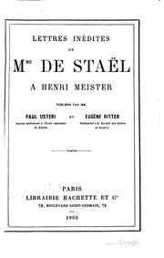 Cover of: Lettres inédites de Mme. de Staël a Henri Meister by Madame de Staël