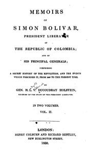 Cover of: Memoirs of Simon Bolivar, President Liberator of the Republic of Colombia