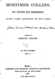 Cover of: Mortimer Collins, his letters and friendships, with some account of his life