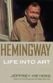 Cover of: Hemingway: life into art
