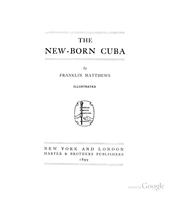 Cover of: The new-born Cuba by Matthews, Franklin, Matthews, Franklin