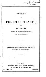 Cover of: Notices of fugitive tracts by By James Orchard Halliwell.