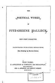 Cover of: The poetical works of Fitz-Greene Halleck by Now first collected ; illustrated with steel engravings, from drawings by American artists.