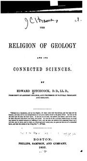 Cover of: The religion of geology and its connected sciences by Hitchcock, Edward, Hitchcock, Edward