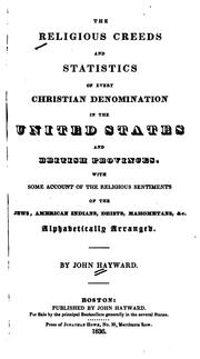 Cover of: The religious creeds and statistics of every Christian denomination in the United States and British provinces by 