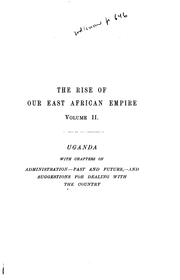 Cover of: The rise of our East African empire by Lugard, Frederick John Dealtry Baron
