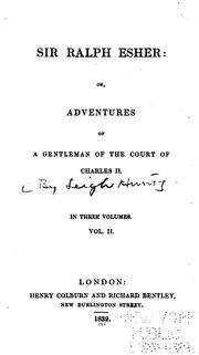 Cover of: Sir Ralph Esher, or, Adventures of a gentleman of the court of Charles II