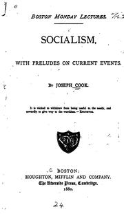 Cover of: Socialism, with preludes on current events by Joseph Cook