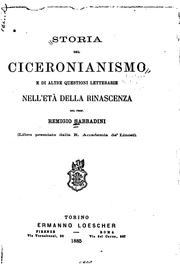 Cover of: Storia del ciceronianismo e di altre questioni letterarie nell' età della rinascenza by Remigio Sabbadini