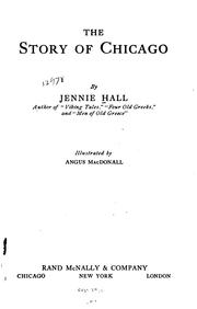 Cover of: The story of Chicago by Jennie Hall