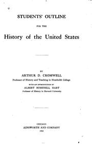 Cover of: Students' outline for the history of the United States by Arthur D Cromwell