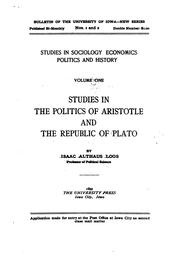 Cover of: Studies in the politics of Aristotle and the republic of Plato. by Isaac A. Loos