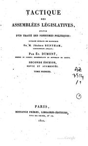 Cover of: Tactique des assemblées législatives, suivie d'un traité des sophismes politiques by Jeremy Bentham