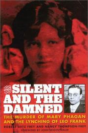 The Silent and the Damned by Robert S. Frey