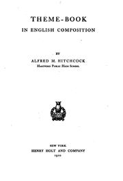 Cover of: Theme-book in English composition by Alfred M. Hitchcock