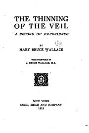 Cover of: The thinning of the veil by Wallace, Mary Bruce Mrs