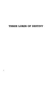 Cover of: Three lords of destiny by Samuel McChord Crothers