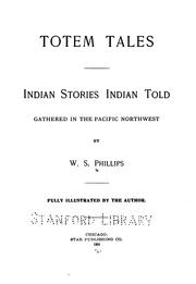 Cover of: Totem tales: Indian stories Indian told, gathered in the Pacific Northwest