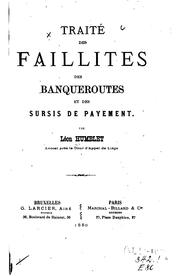 Cover of: Traité des faillites, des banqueroutes et des sursis de payement. by Léon Humblet