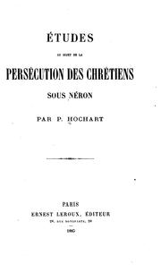 Cover of: Etudes au sujet de la persécution des chrétiens sour Néron