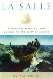 Cover of: La Salle: a perilous odyssey from Canada to the Gulf of Mexico
