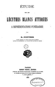 Cover of: Étude sur les lécythes blanes attiques à représentations funéraires by Edmond Pottier