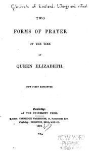 Cover of: Two forms of prayer of the time of Queen Elizabeth.
