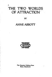 Cover of: The two worlds of attraction by Anne Abbott