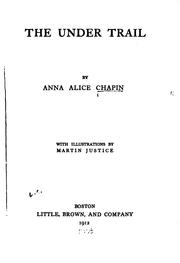Cover of: The  under trail by Anna Alice Chapin