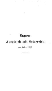 Cover of: Ungarns ausgleich mit Österreich vom jahre 1867. by Andrássy, Gyula gróf