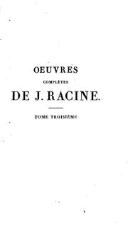 Œuvres complètes de J. Racine by Jean Racine