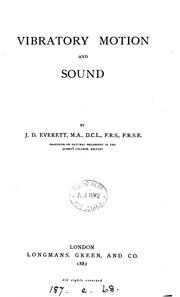 Cover of: Vibratory motion and sound by Everett, J. D., Everett, J. D.