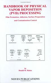 Handbook of physical vapor deposition (PVD) processing by D. M. Mattox