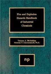 Cover of: Fire and explosion hazards handbook of industrial chemicals